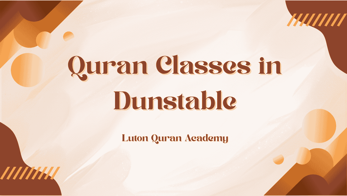 Quran Classes in Dunstable: Online One-to-One Learning From Luton Quran Academy