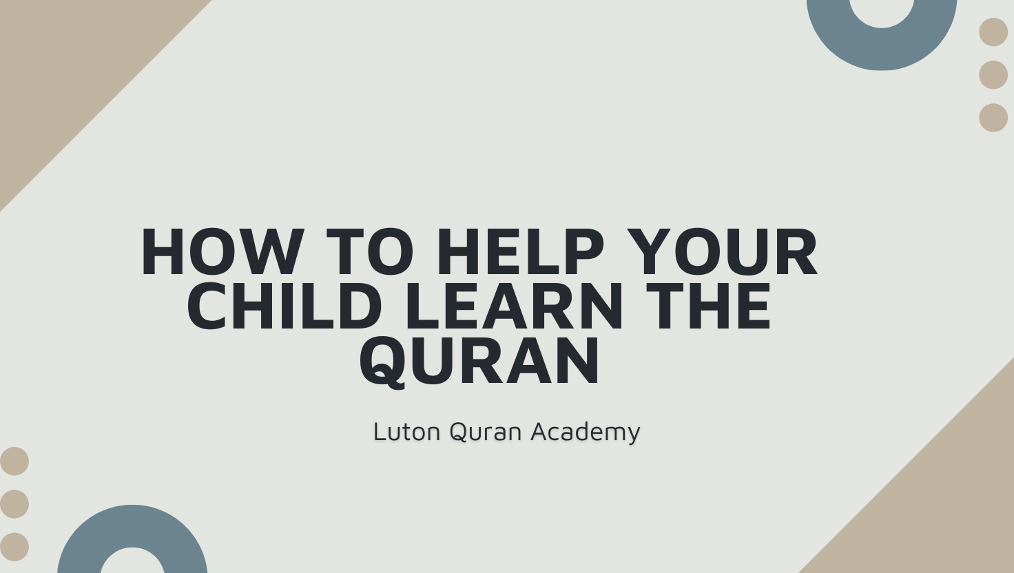 How to Help Your Child Learn the Quran: A Parent's Complete Guide